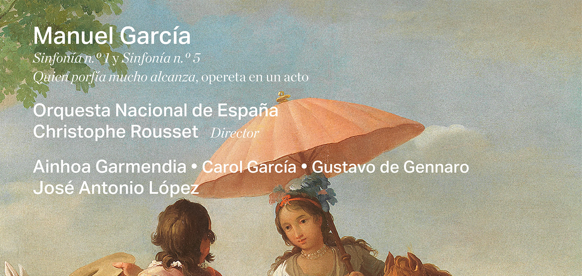 Manuel García: Sinfonía No. 1 & Sinfonía No. 5 "Quien porfía mucho alcanza" (Opereta en un acto)