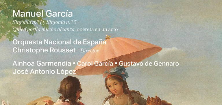 Manuel García: Sinfonía No. 1 & Sinfonía No. 5 "Quien porfía mucho alcanza" (Opereta en un acto)